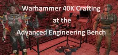 fallout 4 advanced engineering workbench|Warhammer 40K AWKCR and VIS.